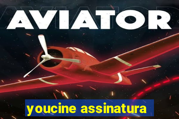 youcine assinatura